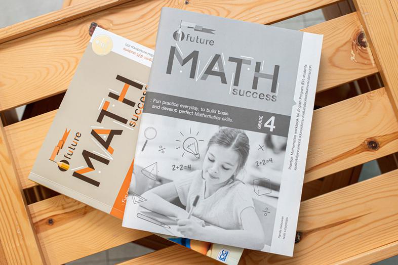 Future Math Success : Grade 4 (คณิตศาสตร์ EP ป.4) We find some schools provide new subject curriculums. One of them is Engl...