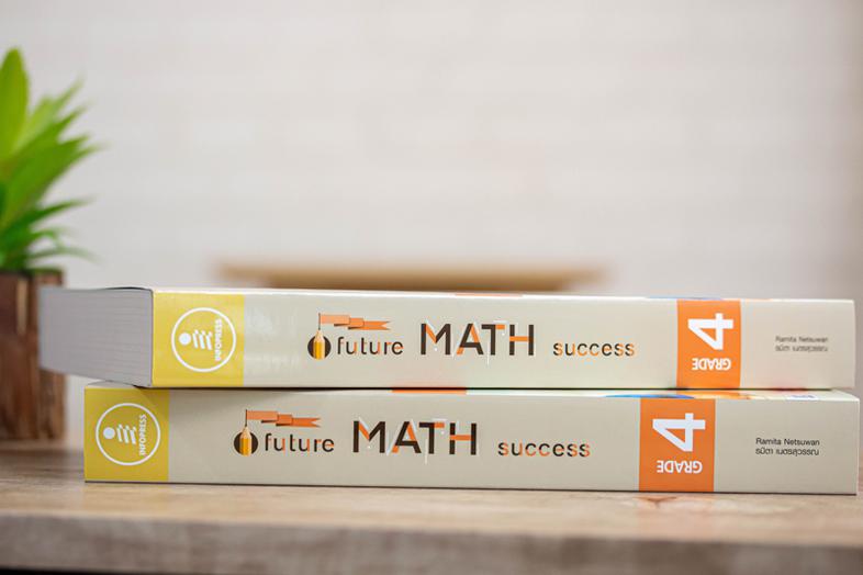 Future Math Success : Grade 4 (คณิตศาสตร์ EP ป.4) We find some schools provide new subject curriculums. One of them is Engl...